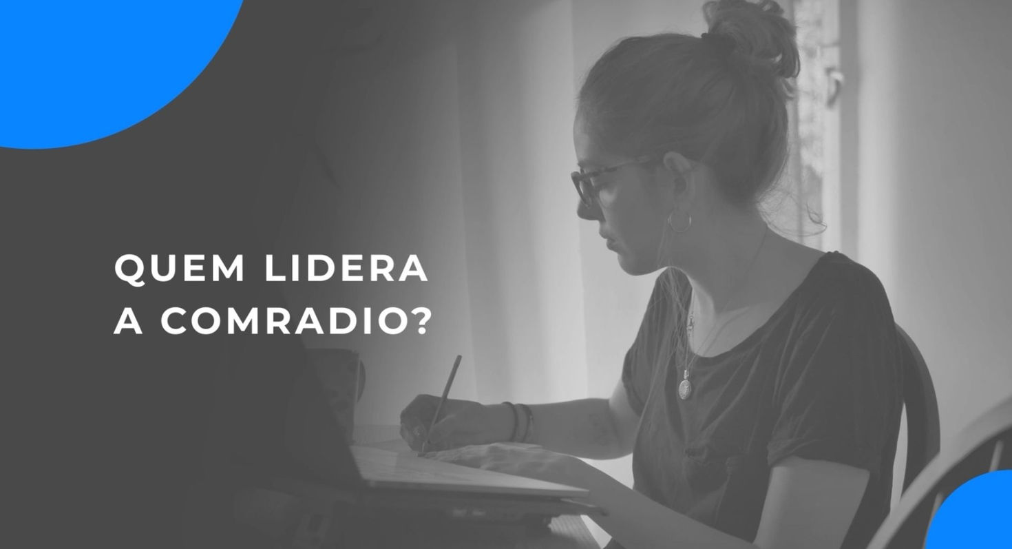 QUEM LIDERA A COMRADIO